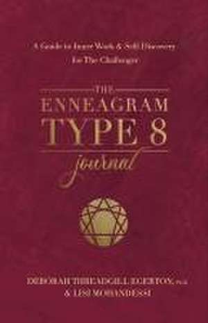 The Enneagram Type 8 Journal de Deborah Threadgill Egerton