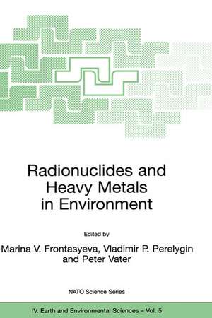 Radionuclides and Heavy Metals in Environment de Marina Marinova