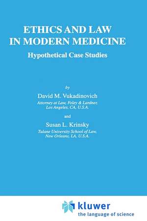 Ethics and Law in Modern Medicine: Hypothetical Case Studies de D. Vukadinovich