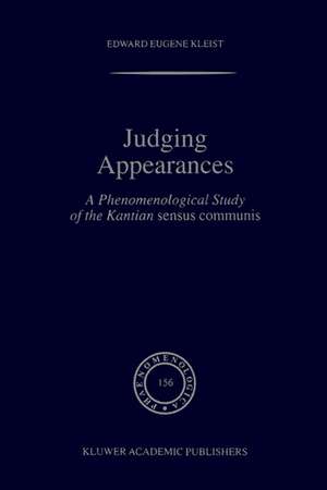 Judging Appearances: A Phenomenological Study of the Kantian sensus communis de E.E. Kleist