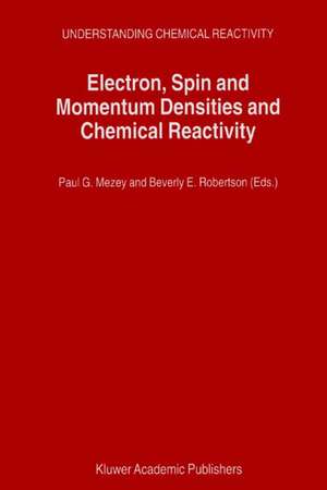 Electron, Spin and Momentum Densities and Chemical Reactivity de Paul G. Mezey