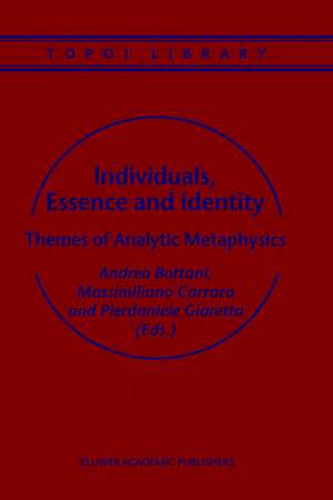 Individuals, Essence and Identity: Themes of Analytic Metaphysics de A. Bottani