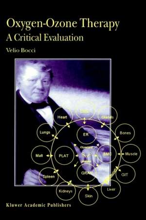 Oxygen-Ozone Therapy: A Critical Evaluation de V. Bocci