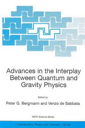 Advances in the Interplay Between Quantum and Gravity Physics de Peter G. Bergmann