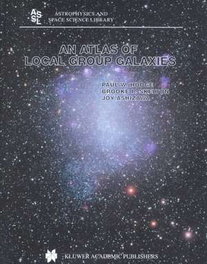 An Atlas of Local Group Galaxies de Paul W. Hodge