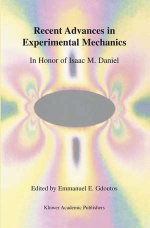 Recent Advances in Experimental Mechanics de E E Gdoutos