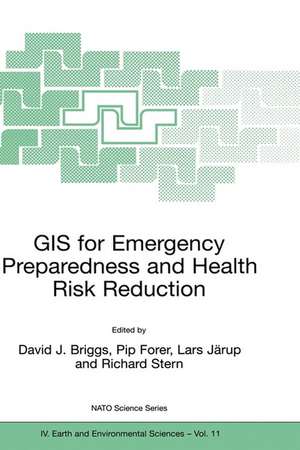 GIS for Emergency Preparedness and Health Risk Reduction de David J. Briggs