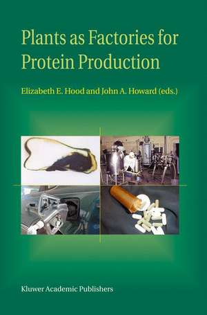 Plants as Factories for Protein Production de Elizabeth E. Hood