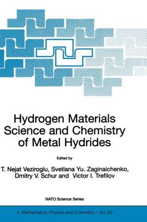 Hydrogen Materials Science and Chemistry of Metal Hydrides de T. Nejat Veziroglu