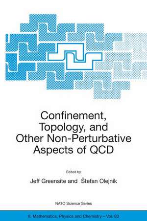 Confinement, Topology, and Other Non-Perturbative Aspects of QCD de Jeff Paul Greensite