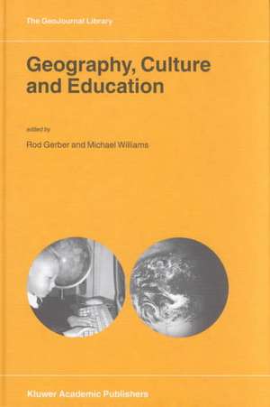 Geography, Culture and Education de Rod Gerber