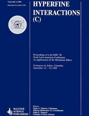 Proceedings of the LACME '98 Sixth Latin American Conference on Applications of the Mössbauer Effect de Jesus A. Tabares