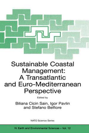 Sustainable Coastal Management: A Transatlantic and Euro-Mediterranean Perspective de Biliana Cicin Sain