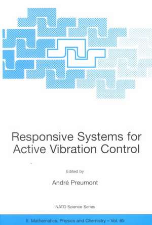 Responsive Systems for Active Vibration Control de A. Preumont