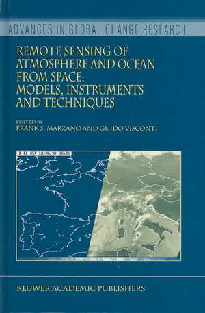 Remote Sensing of Atmosphere and Ocean from Space: Models, Instruments and Techniques de Frank S. Marzano