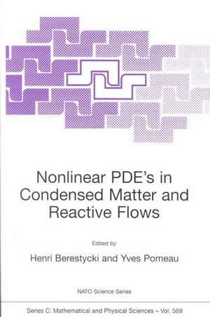 Nonlinear PDE’s in Condensed Matter and Reactive Flows de Henri Berestycki