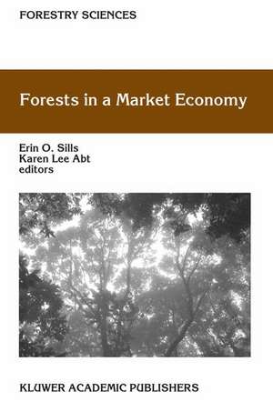 Forests in a Market Economy de Erin O. Sills