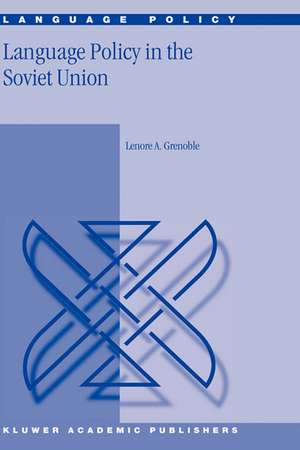 Language Policy in the Soviet Union de L.A. Grenoble