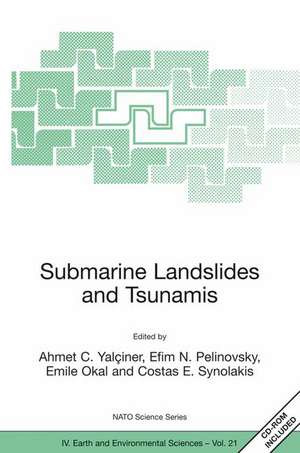 Submarine Landslides and Tsunamis de Ahmet C Yalciner