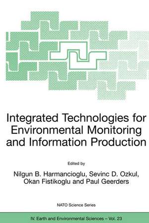 Integrated Technologies for Environmental Monitoring and Information Production de Nilgun B. Harmanciogammalu