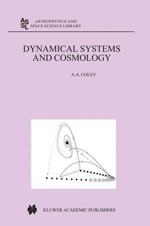 Dynamical Systems and Cosmology de A.A. Coley