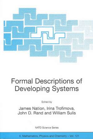 Formal Descriptions of Developing Systems de James Nation