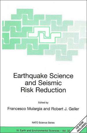 Earthquake Science and Seismic Risk Reduction de F. Mulargia