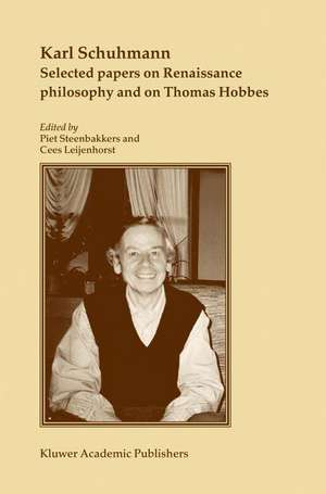 Selected papers on Renaissance philosophy and on Thomas Hobbes de Karl Schuhmann