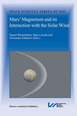 Mars’ Magnetism and Its Interaction with the Solar Wind de Daniel Winterhalter