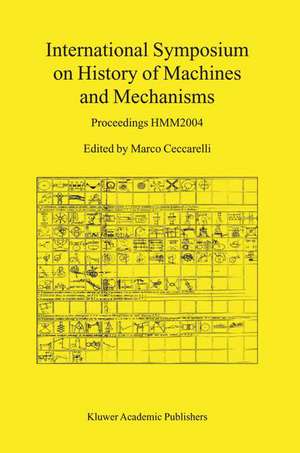 International Symposium on History of Machines and Mechanisms: Proceedings HMM2004 de Marco Ceccarelli