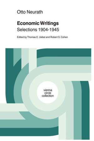 Economic Writings: Selections 1904-1945 de Otto Neurath