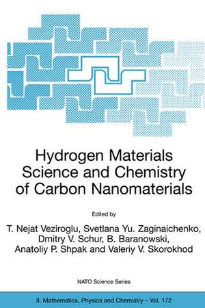 Hydrogen Materials Science and Chemistry of Carbon Nanomaterials: Proceedings of the NATO Advanced Research Workshop on Hydrogen Materials Science an Chemistry of Carbon Nanomaterials, Sudak, Crimea, Ukraine, September 14-20, 2003 de T. Nejat Veziroglu