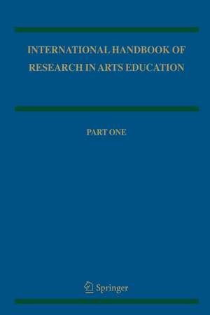 International Handbook of Research in Arts Education de Liora Bresler