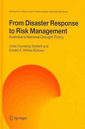 From Disaster Response to Risk Management: Australia's National Drought Policy de Linda C. Botterill