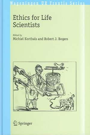 Ethics for Life Scientists de Michiel Korthals