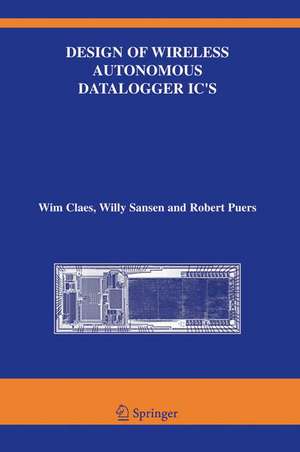 Design of Wireless Autonomous Datalogger IC's de Wim Claes