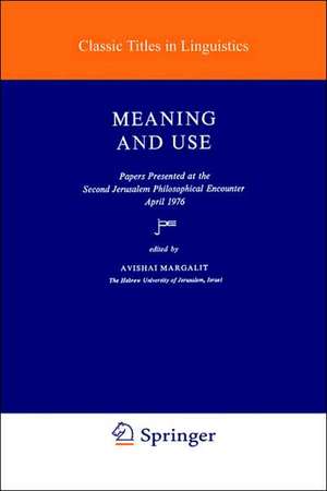 Meaning and Use de A. Margalit