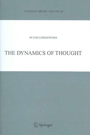 The Dynamics of Thought de Peter Gardenfors