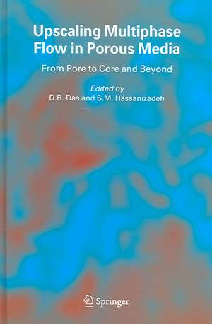 Upscaling Multiphase Flow in Porous Media: From Pore to Core and Beyond de DB Das