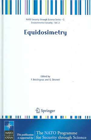 Equidosimetry: Ecological Standardization and Equidosimetry for Radioecology and Environmental Ecology de F. Bréchignac