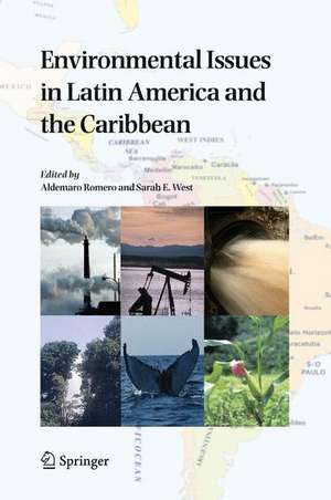 Environmental Issues in Latin America and the Caribbean de Aldemaro Romero