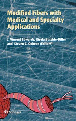 Modified Fibers with Medical and Specialty Applications de Vincent Edwards