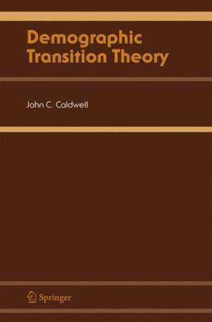 Demographic Transition Theory de John C. Caldwell