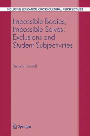 Impossible Bodies, Impossible Selves de Deborah Youdell