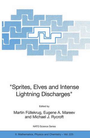 "Sprites, Elves and Intense Lightning Discharges" de Martin Füllekrug