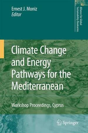 Climate Change and Energy Pathways for the Mediterranean: Workshop Proceedings, Cyprus de Ernest J. Moniz