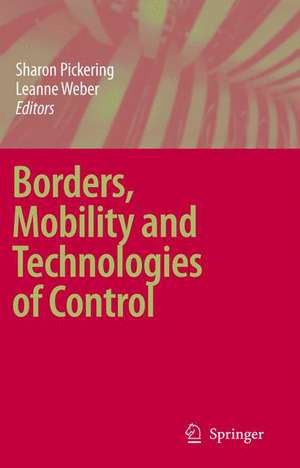 Borders, Mobility and Technologies of Control de Sharon Pickering