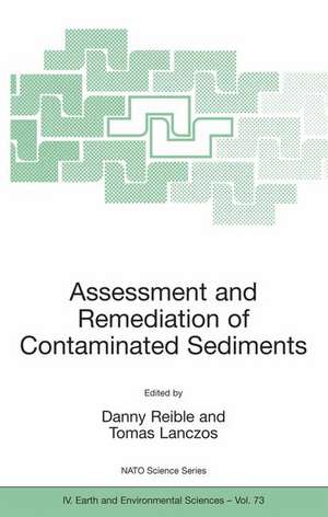 Assessment and Remediation of Contaminated Sediments de Danny Reible