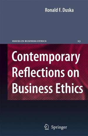 Contemporary Reflections on Business Ethics de Ronald F. Duska