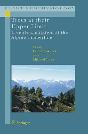 Trees at their Upper Limit: Treelife Limitation at the Alpine Timberline de Gerhard Wieser